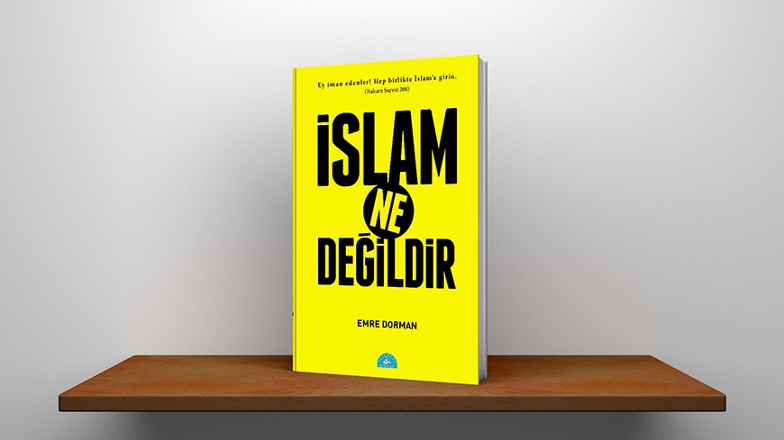 İslam Ne Değildir?